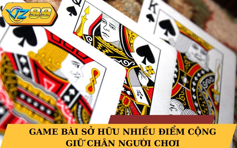 Sở hữu nhiều điểm cộng giữ chân người chơi