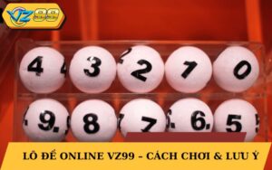 lô đề online VZ99